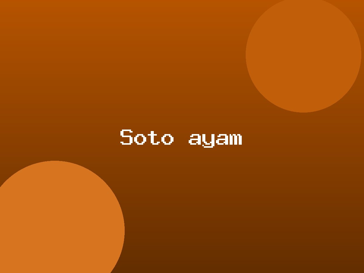Soto ayam di Rumah Soto Pak Dahlan