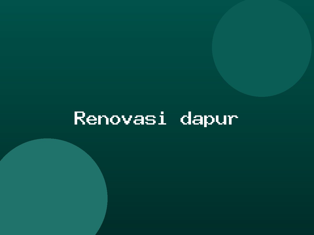Renovasi dapur