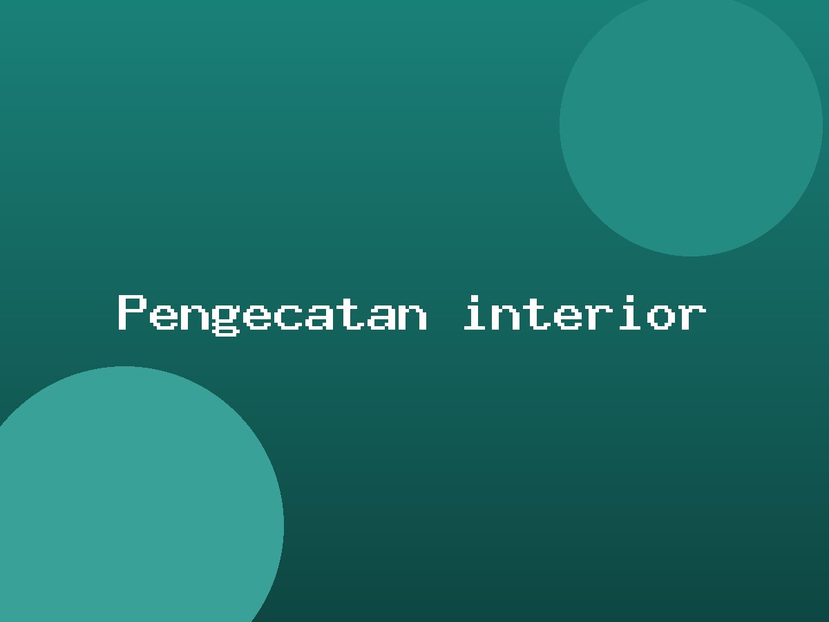 Pengecatan interior