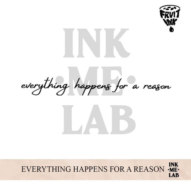 EVERYTHING HAPPENS FOR A REASON | 4 X 8 cm
